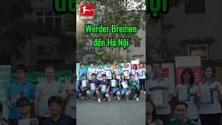 Đồng hành cùng CLB Werder Bremen tại Việt Nam | Phat Freestyle