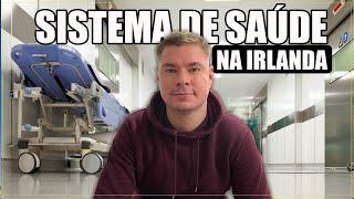 Tudo o que você precisa saber sobre o sistema de saúde na Irlanda