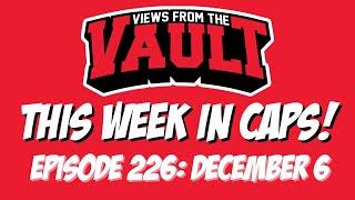 Views from the Vault 226 This Week in CAPS