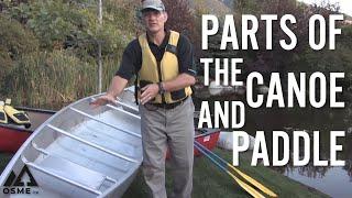 Parts of the Canoe and Paddle | Canoeing For Beginners | OSMEtv