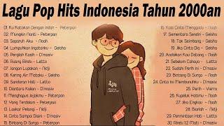 Lagu Pop Hits Indonesia Tahun 2000an - Lagu Enak Didengar Saat Santai Dan Kerja