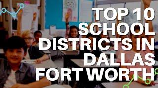 Top 10 School Districts in Dallas Fort Worth in 2021