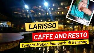 Larisso Cafe and Resto || Tempat makan romantis di Kencong, Jember