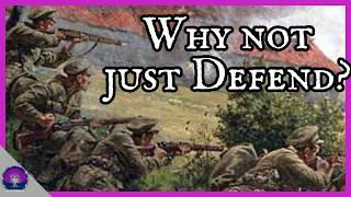 Why didn't First World War Armies Only Defend?