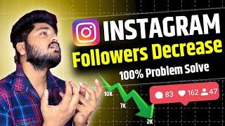 Instagram Followers decreasing problem solved | Fix Instagram followers decreasing problem 2024