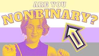 10 Signs You Might Be Nonbinary | Enby Thoughts