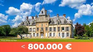 5 Châteaux à Moins de 800.000 €. Lequel Je Choisirais ?