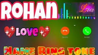 Rohan kumar name ring tone !! Ram tone