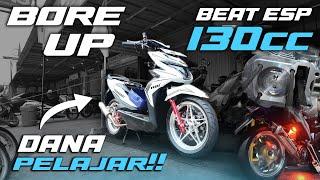 BEAT K44 BOREUP 130CC | DANA PELAJAR!!