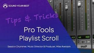 Pro Tools Tips & Tricks | Playlist Scroll