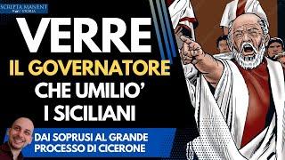 Verre: lo spietato governatore che umiliò i siciliani