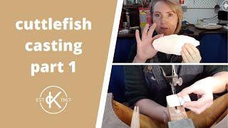 Cuttlefish Casting Tutorial Part 1 | 12 Months Of Metal