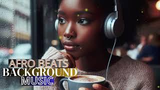 Afrobeat Instrumental Mix 1 Hour - Afrobeat Type Beat Mix 2025