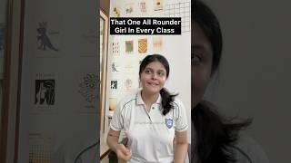That One All Rounder Girl In Every Class || #allrounder #schoollife #shorts #youtubeshorts #viral
