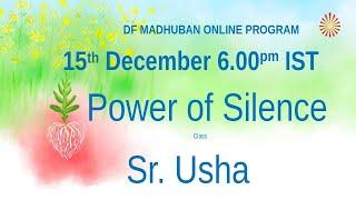 Power of Silence (English) I Class by BK Usha Didi | 15-12-2022 I Gyan Sarovar