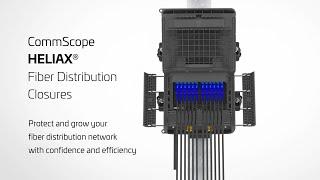 HELIAX® Fiber Distribution Closures