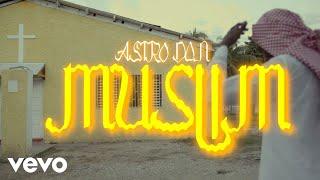 Astro Don - Muslim (Official Music Video)