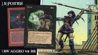 BR Mad Atog vs WR Aggro Tax, X-points Old School MTG 93/94 Final 24 | 643