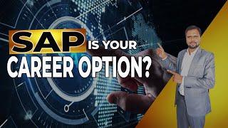 SAP Is Your Career Option?