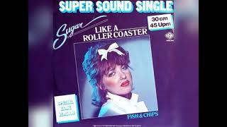 Sugar - Like A Roller Coaster ( Special  Long Version ) ( 1981 )