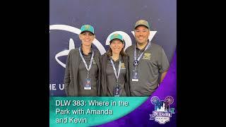 DLW 383: Where in the Park with Amanda and Kevin
