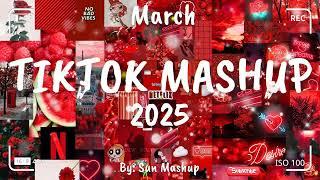 Tiktok Mashup March 2025 (Not Clean)