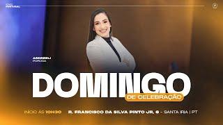 Culto de Celebração 10h30 - Andreeli Poroca | ADVEC Portugal - 05/05/2024