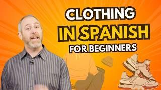 Clothing in Spanish: Words You Need to Know