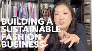 Building A Sustainable Fashion Design Business