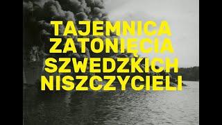 Tajemnica zatonięcia szwedzkich niszczycieli [incydent w Horsfjärden]