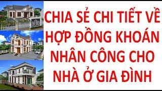 Nói Chi tiết về hợp đồng khoán nhân công cho nhà ở gia đình