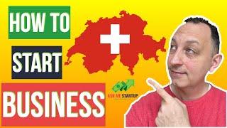 How to start a business in Switzerland