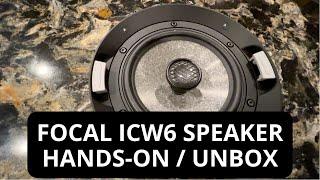 FOCAL ICW6 SPEAKER OVERVIEW | 1000 Series Sopra Style In-Wall In-Ceiling Hands-On & Unboxing