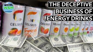 The Deceptive Business of Energy Drinks