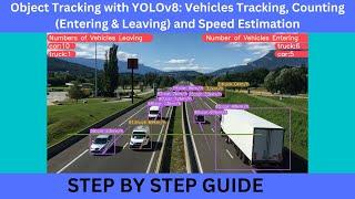 Object Tracking with YOLOv8: Vehicles Tracking, Counting (Entering & Leaving) and Speed Estimation