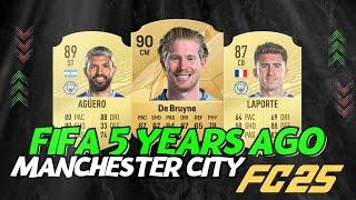 THIS IS HOW MANCHESTER CITY LOOKED 5 YEARS AGO VS NOW  FIFA 20 - EA FC 25 (FIFA 25)