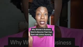 3 Reasons Women in Business Need to use Infinite Banking. #womeninbusiness #momsinbusiness #ibc
