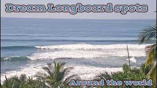 Dream Longboard Surf Spots Around The World