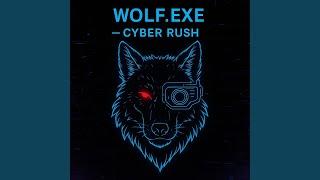 Wolf.exe — Cyber Rush
