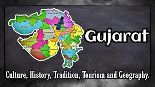 Gujarat: Culture, History, Geography, Politics aspects, Tourism and Interesting facts | Episode 7