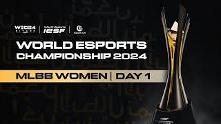  LIVE | IESF WEC 2024 | MLBB WOMEN DAY 1 | English