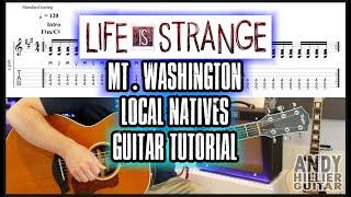 Life is Strange  Local Natives Mt. Washington Guitar Tutorial