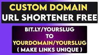 CREATE CUSTOM DOMAIN URL SHORTENER FOR FREE | FREE SETUP+DOMAIN