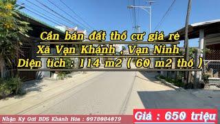 Cần bán đất thổ cư giá rẻ , thôn Tiên Ninh , xã Vạn Khánh, Huyện Vạn Ninh . Diện tích 114,5 m2