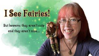 Working with Fairies/the Fae.