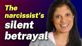 The narcissist’s silent betrayal