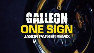 Galleon - One Sign 2024 (Jason Parker Remix) #newmusic #dancemusic #remix