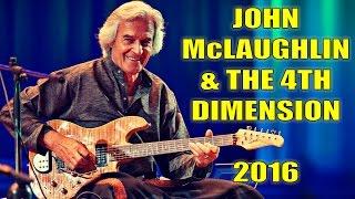 John McLaughlin & The 4th Dimension - Live in Concert 2016 || HD || Full Set