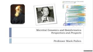 09 - Microbial genomics and bioinformatics: progress and perspectives - Mark Pallen