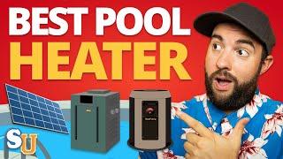 POOL HEATERS: What's The Best Pool Heater To Buy?